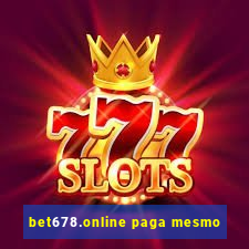 bet678.online paga mesmo